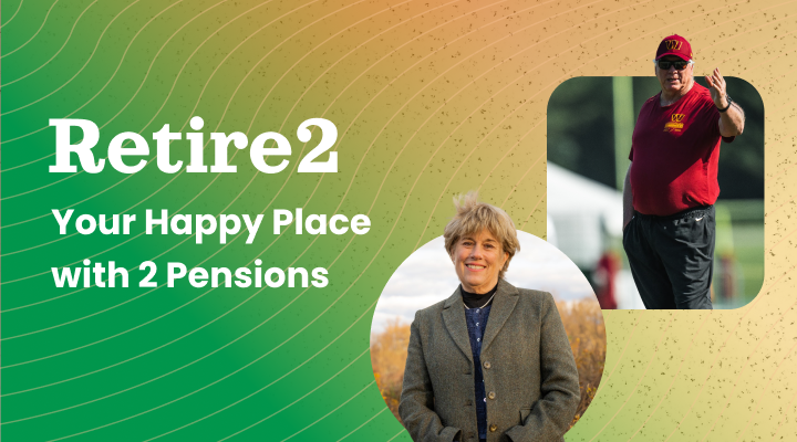 Retire2: Your Happy Place with 2 Pensions